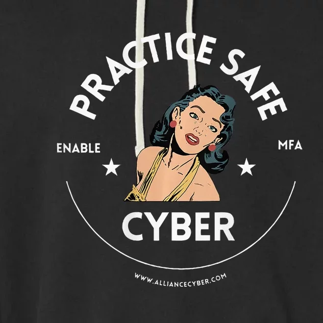 Practice Safe Cyber Mfa Garment-Dyed Fleece Hoodie