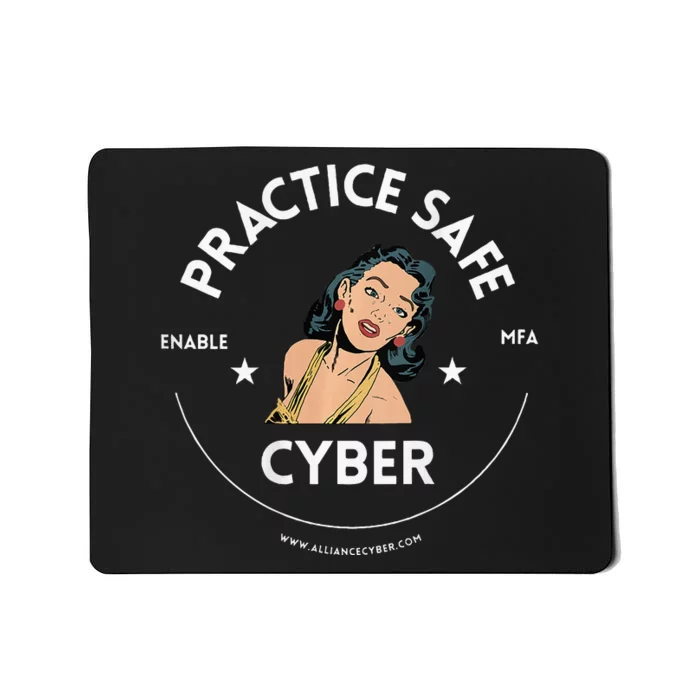 Practice Safe Cyber Mfa Mousepad