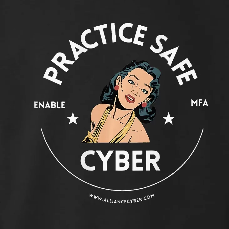 Practice Safe Cyber Mfa Toddler Hoodie