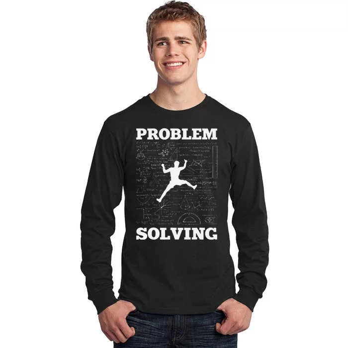 Problem Solving Climber Rock Climbing Bouldering Pun Funny Tall Long Sleeve T-Shirt