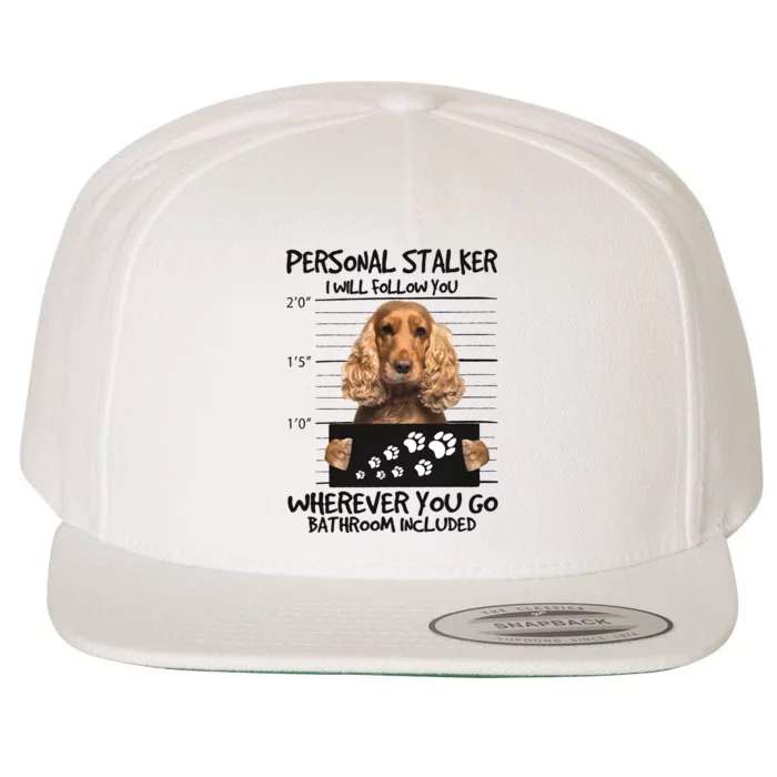 Personal Stalker Cocker Spaniel Wool Snapback Cap