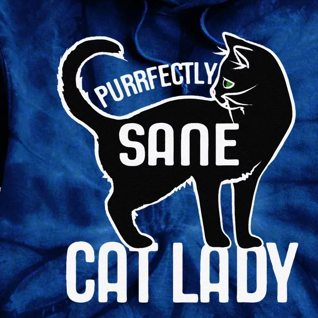 Purrfectly Sane Cat Lady Funny Tie Dye Hoodie