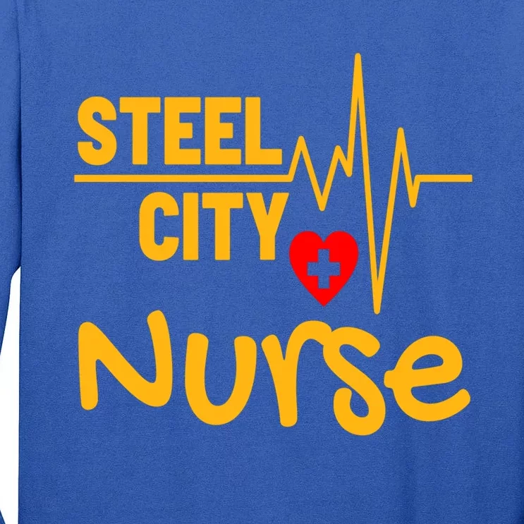 Pittsburgh Steel City Nurse Heartbeat Love Health Care Great Gift Tall Long Sleeve T-Shirt