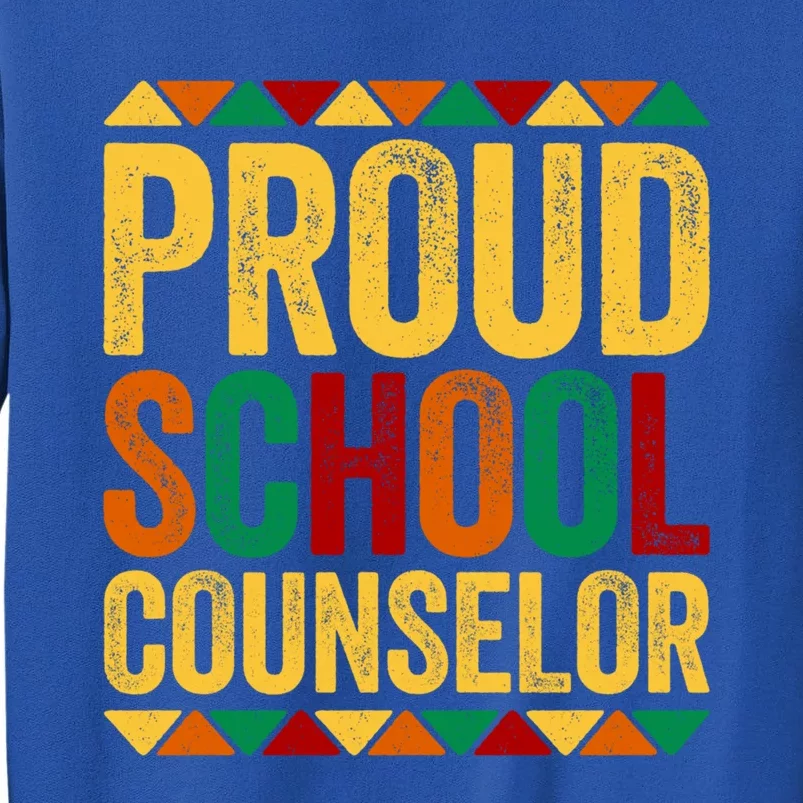 Proud School Counselor Gift Historical Black Gift Tall Sweatshirt