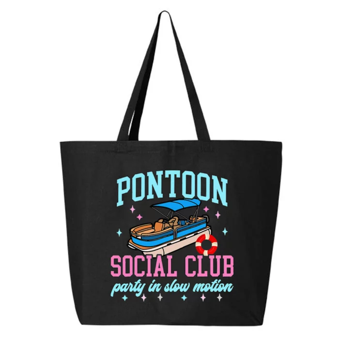 Pontoon Social Club Party In Slow Motion Pontoon Boat 25L Jumbo Tote