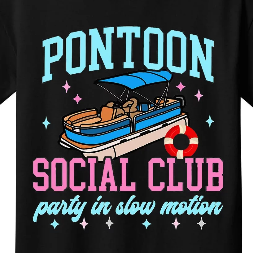 Pontoon Social Club Party In Slow Motion Pontoon Boat Kids T-Shirt