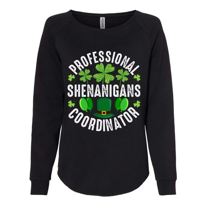 Professional Shenanigans Coordinator St Patricks Day Irish Womens California Wash Sweatshirt