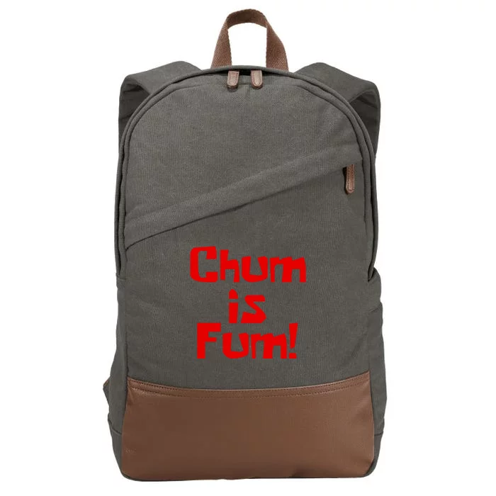 Patrick Starr Chum Is Fum Cool Gift Cotton Canvas Backpack