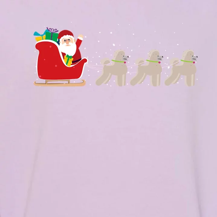 Poodle Santa Christmas Sleigh Funny Poodle Xmas Cool Gift Garment-Dyed Sweatshirt