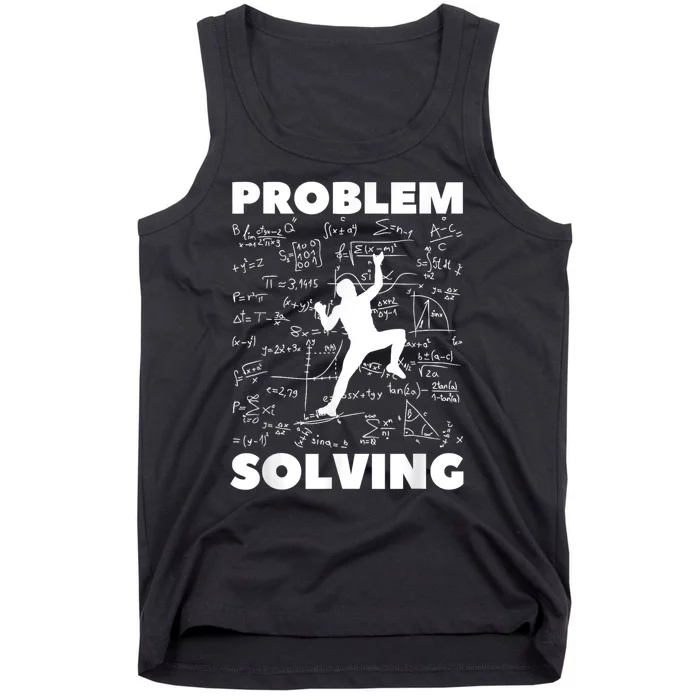 Problem Solving Climber Gift Rock Climbing Bouldering Pun Tank Top