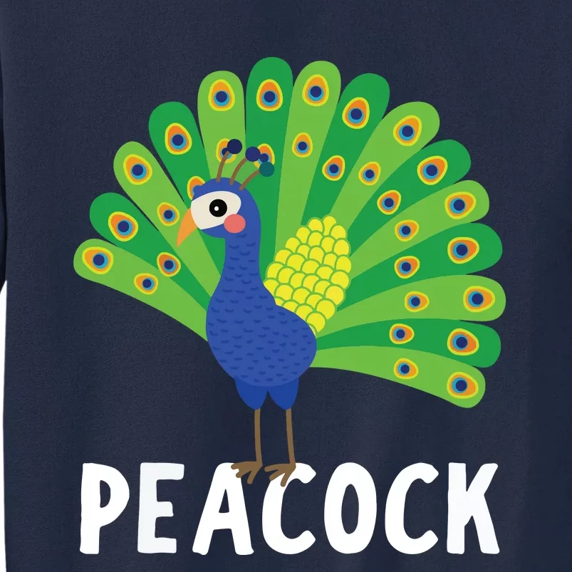 Peacock Shirts Cute Peacock Gift Tall Sweatshirt