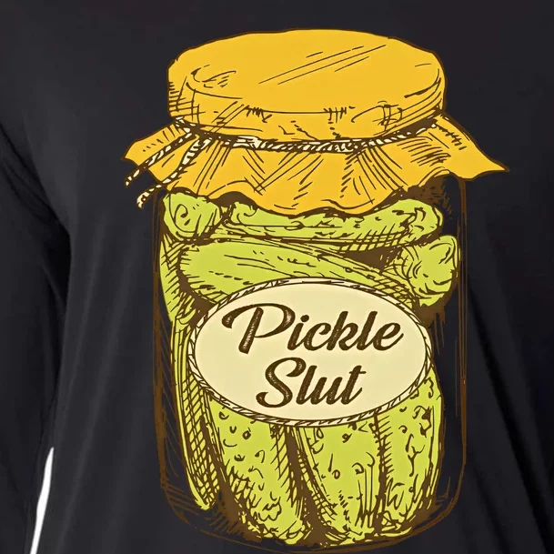 Pickle Slut Canned Pickles Pickle Lovers Pickle Art Cooling Performance Long Sleeve Crew