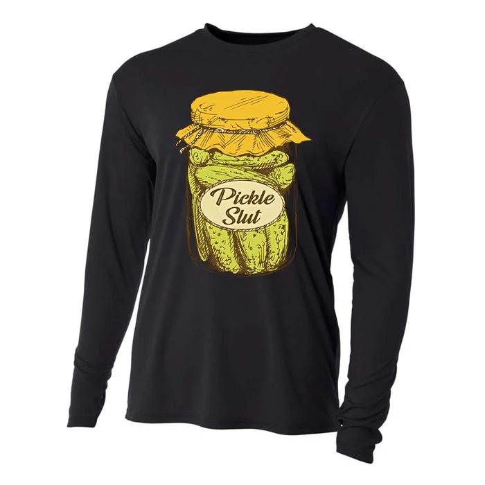 Pickle Slut Canned Pickles Pickle Lovers Pickle Art Cooling Performance Long Sleeve Crew