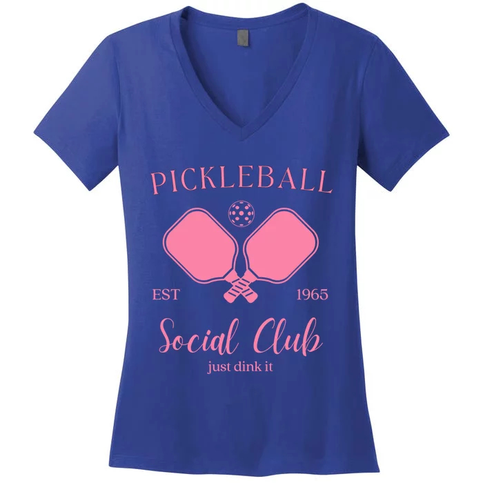 Pickleball Social Club Just Dink It Cute Pickleball Lover Gift Women's V-Neck T-Shirt