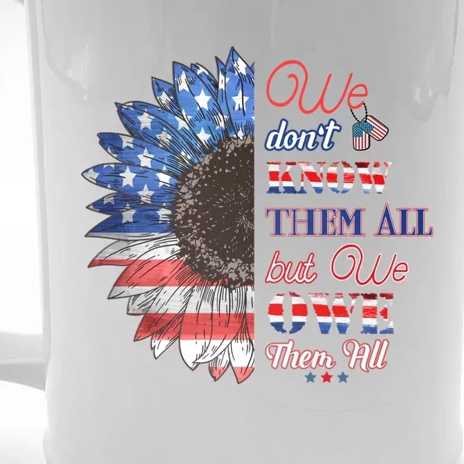 Patriotic Sunflower Dont Know Them All But We Owe Them All Cute Gift Front & Back Beer Stein