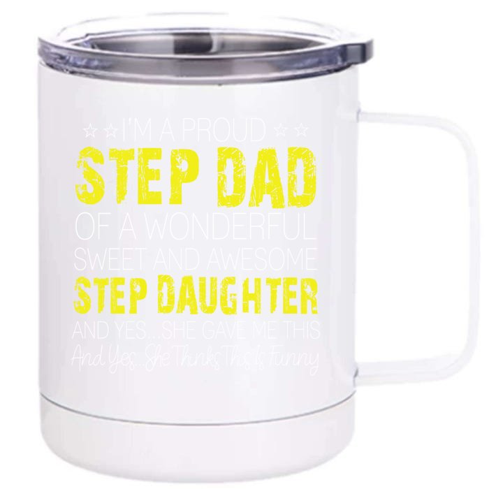 Proud Step Dad Father Day Gift For Stepdad From Stepdaughter Gift Front & Back 12oz Stainless Steel Tumbler Cup