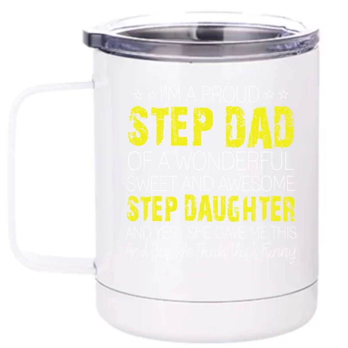 Proud Step Dad Father Day Gift For Stepdad From Stepdaughter Gift Front & Back 12oz Stainless Steel Tumbler Cup