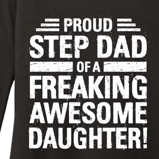 Proud Step Dad Of A Freaking Awesome Daughter Bonus Dad Gift Womens CVC Long Sleeve Shirt