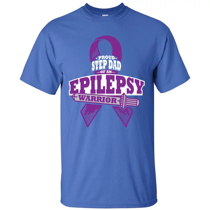 Proud Step Dad Of An Epilepsy Warrior Epilepsy Awareness Gift Tall T-Shirt