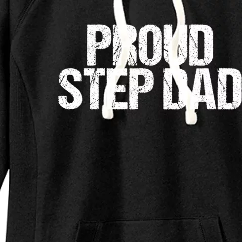 Proud Step Dad Daddy New Father Gift Women's Fleece Hoodie