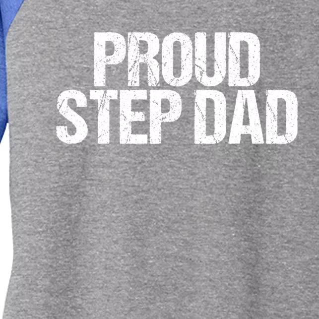 Proud Step Dad Daddy New Father Gift Women's Tri-Blend 3/4-Sleeve Raglan Shirt