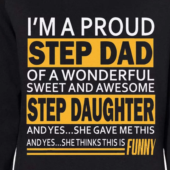 Proud Step Dad Father Day Gift For Stepdad From Stepdaughter Womens California Wash Sweatshirt