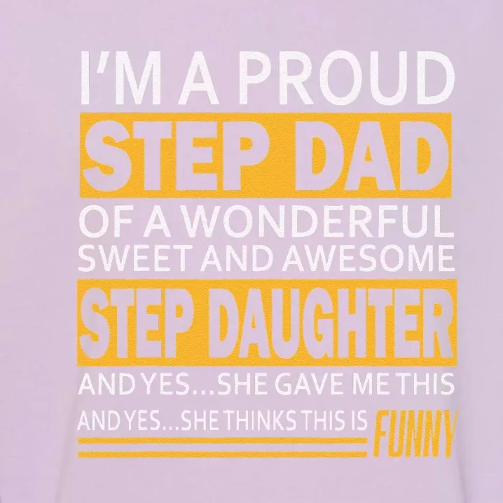 Proud Step Dad Father Day Gift For Stepdad From Stepdaughter Garment-Dyed Sweatshirt