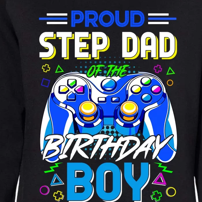 Proud Step Dad Teenager Birthday Game Controlle Gift Womens California Wash Sweatshirt