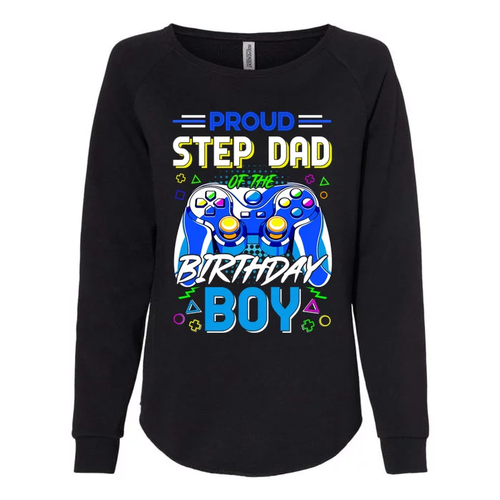 Proud Step Dad Teenager Birthday Game Controlle Gift Womens California Wash Sweatshirt