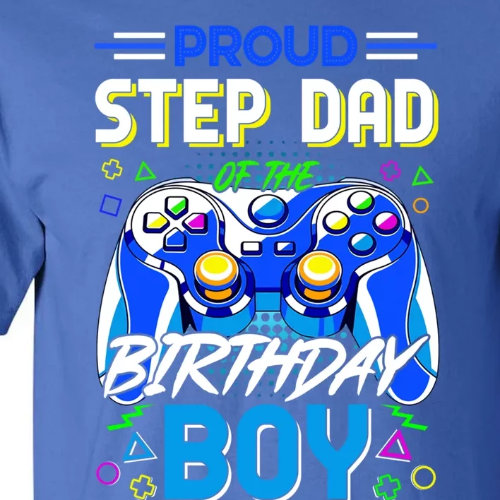 Proud Step Dad Teenager Birthday Game Controlle Gift Tall T-Shirt