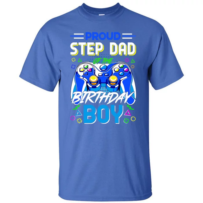 Proud Step Dad Teenager Birthday Game Controlle Gift Tall T-Shirt