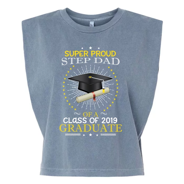 Proud Step Dad The Class Of 2019 Graduate Graduation Meaningful Gift Garment-Dyed Women's Muscle Tee