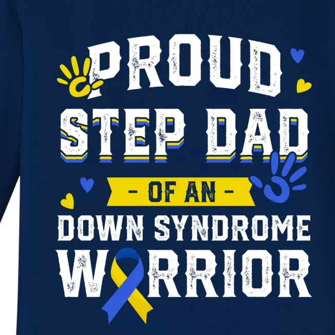 Proud Step Dad Of An Warrior Down Syndrome Awareness Family Great Gift Baby Long Sleeve Bodysuit