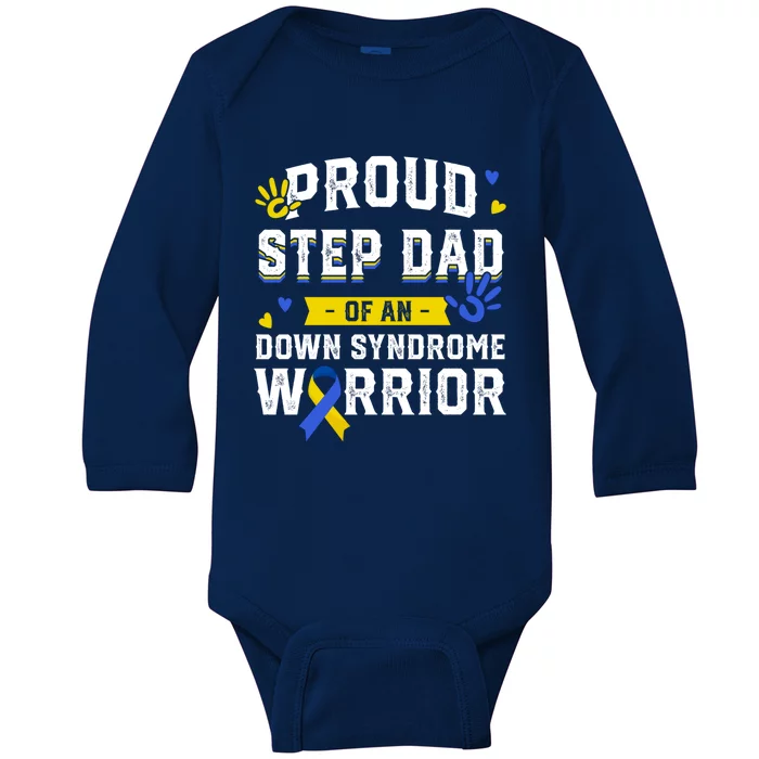 Proud Step Dad Of An Warrior Down Syndrome Awareness Family Great Gift Baby Long Sleeve Bodysuit