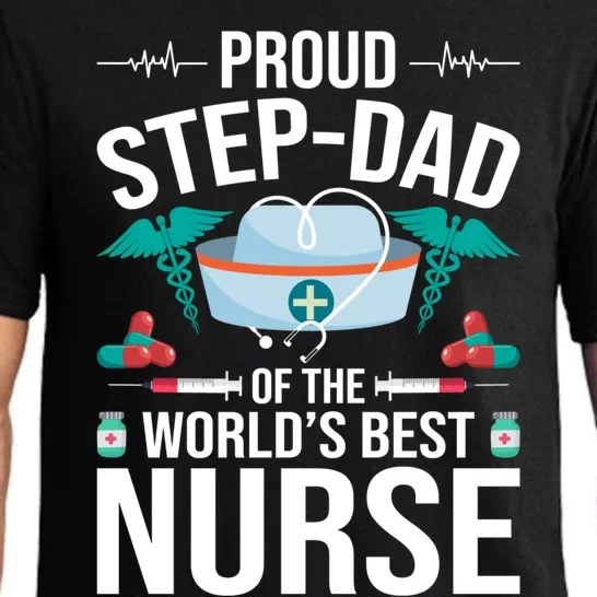 Proud Step Dad Of The World's Best Nurse Stepdad Gift Pajama Set