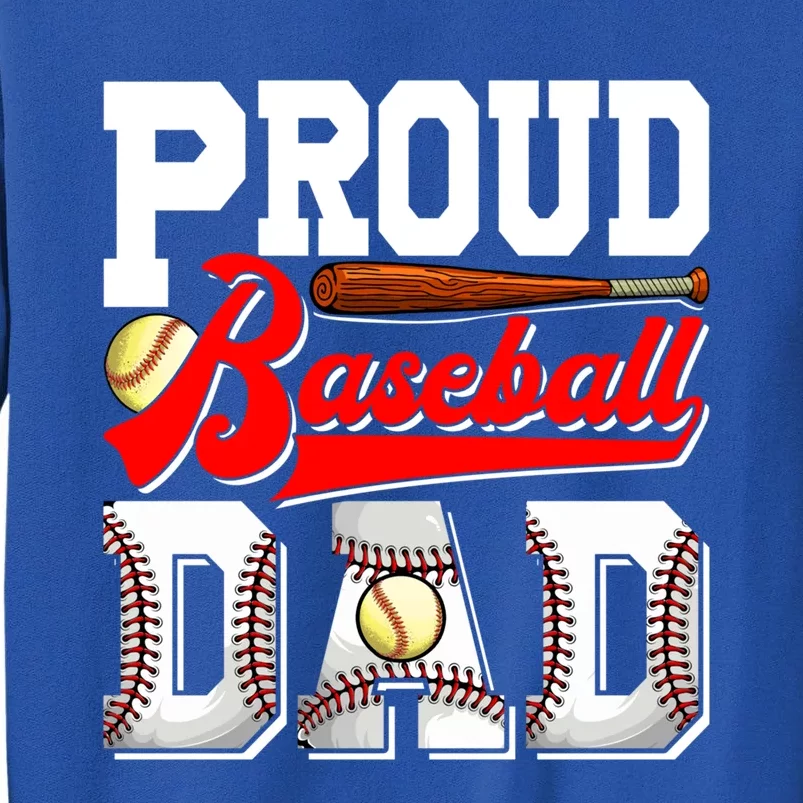 Proud Softball Dad Baseball Fathers Day Daddy Grandad Great Gift Sweatshirt