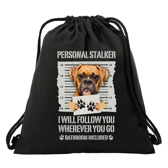 Personal Stalker Dog Boxer Drawstring Bag