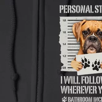 Personal Stalker Dog Boxer Full Zip Hoodie