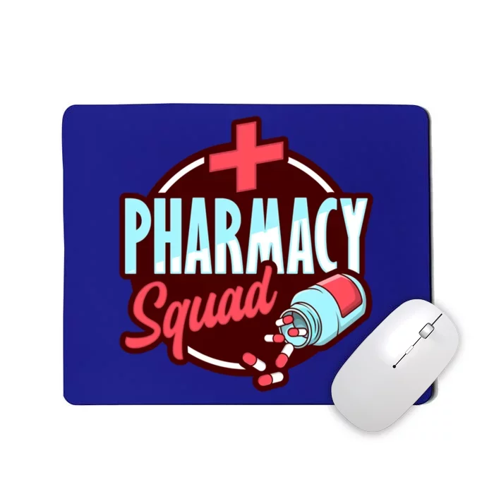 Pharmacy Squad Design Pharmacist Great Gift Mousepad