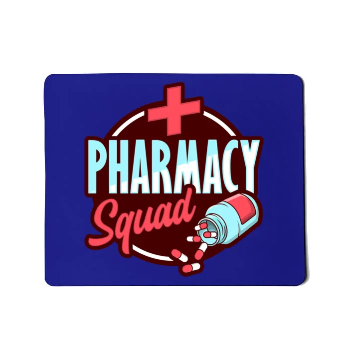 Pharmacy Squad Design Pharmacist Great Gift Mousepad