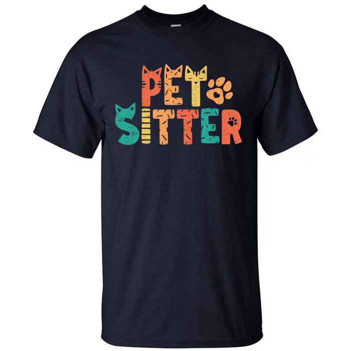 Pet Sitter Dog Watcher Walker Groomer Tall T-Shirt