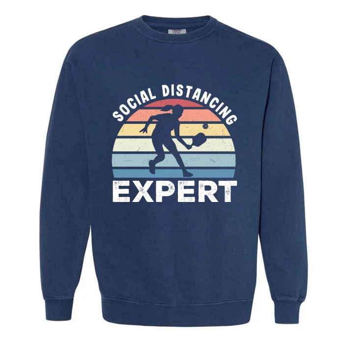 Pickelball Social Distancing Expert Garment-Dyed Sweatshirt