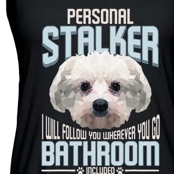 Personal Stalker Dog Funny Stubborn Maltese Dog Gift Ladies Essential Flowy Tank