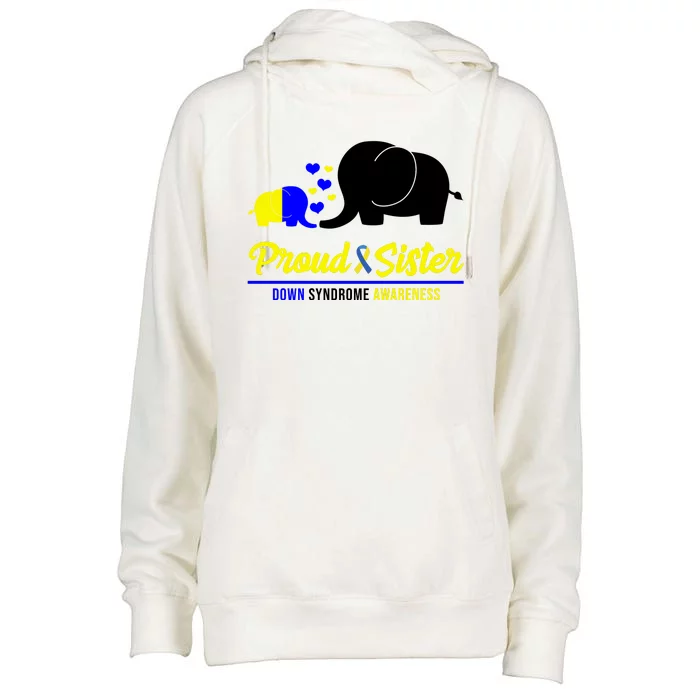 Proud Sister Down Syndrome Awareness Elephant Womens Funnel Neck Pullover Hood