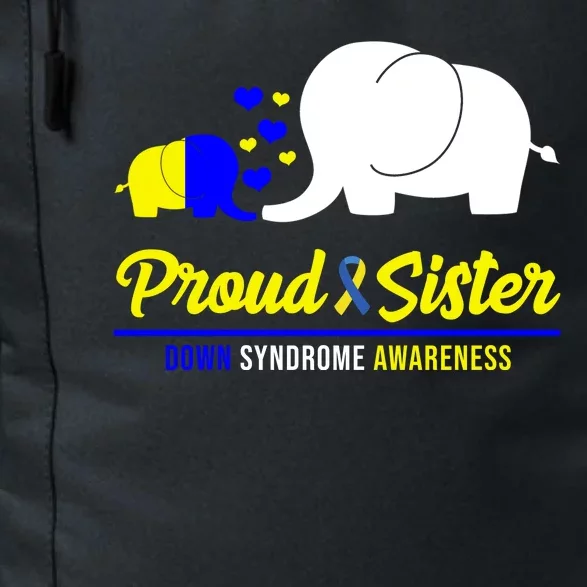 Proud Sister Down Syndrome Awareness Elephant Daily Commute Backpack