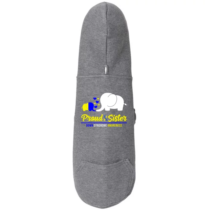 Proud Sister Down Syndrome Awareness Elephant Doggie 3-End Fleece Hoodie