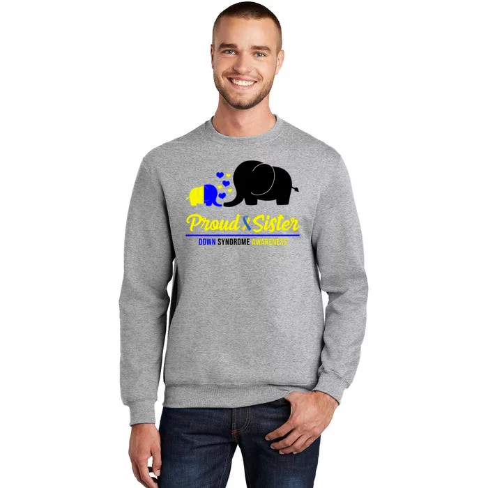 Proud Sister Down Syndrome Awareness Elephant Sweatshirt