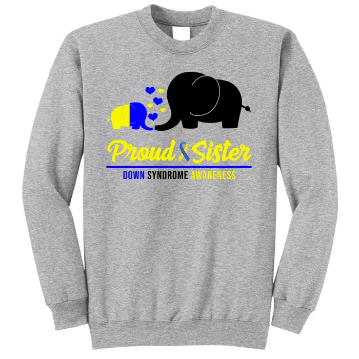 Proud Sister Down Syndrome Awareness Elephant Sweatshirt