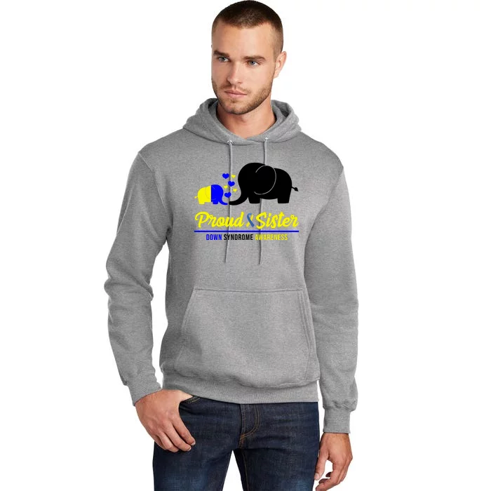 Proud Sister Down Syndrome Awareness Elephant Tall Hoodie