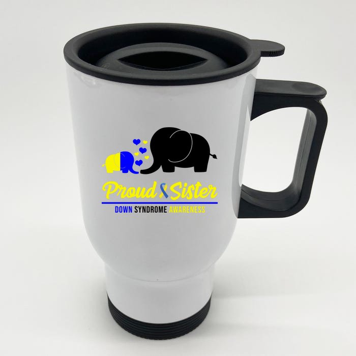 Proud Sister Down Syndrome Awareness Elephant Front & Back Stainless Steel Travel Mug